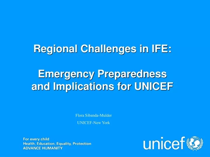 regional challenges in ife emergency preparedness and implications for unicef