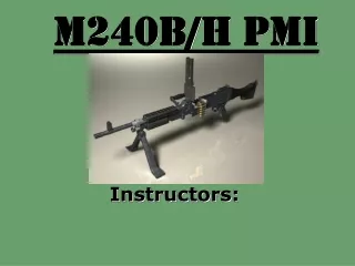 M240B/H PMI
