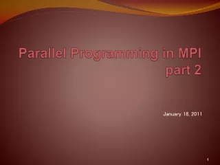 Parallel Programming in MPI part 2