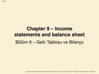 Chapter 9 – Income statements and balance sheet