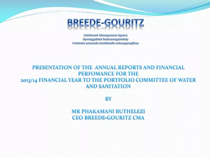 presentation of the annual reports and financial