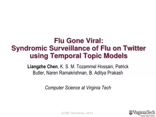 Flu Gone Viral:  Syndromic Surveillance of Flu on Twitter using Temporal Topic Models