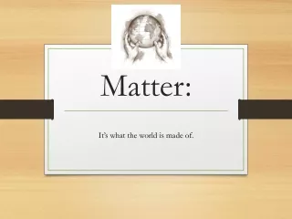 Matter: