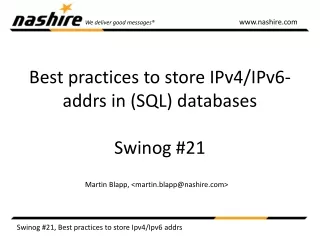 Best practices to store IPv4/IPv6- addrs in (SQL) databases Swinog #21