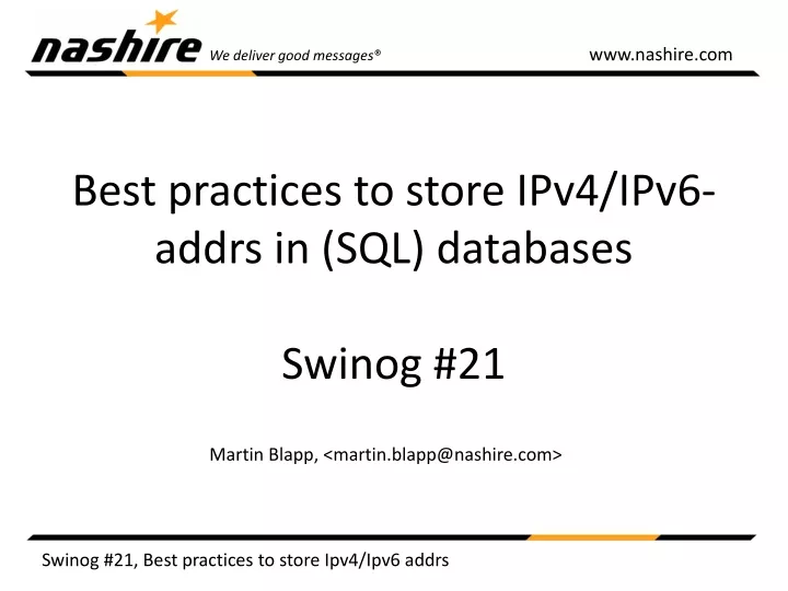 best practices to store ipv4 ipv6 addrs