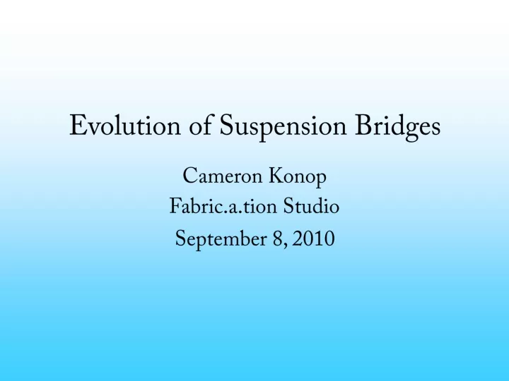 evolution of suspension bridges