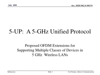 5-UP:  A 5-GHz Unified Protocol