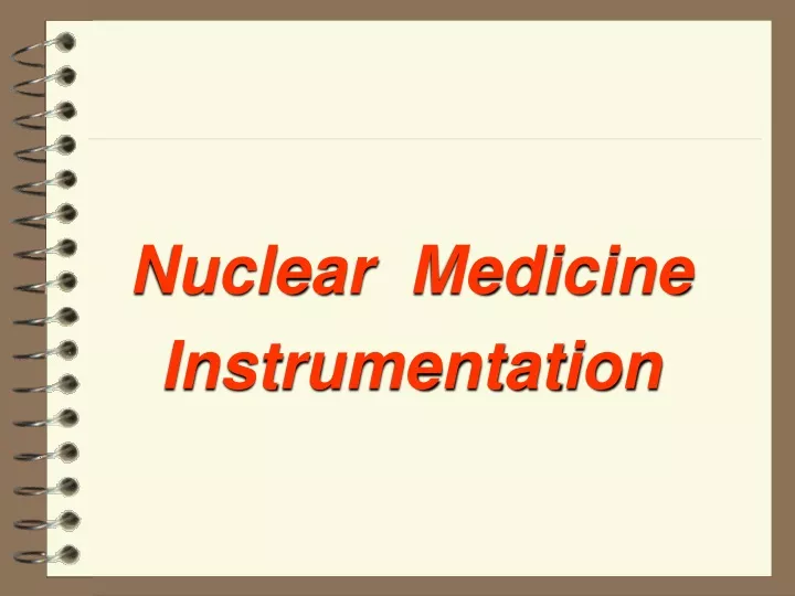 nuclear medicine instrumentation