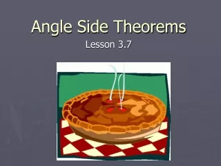 Angle Side Theorems