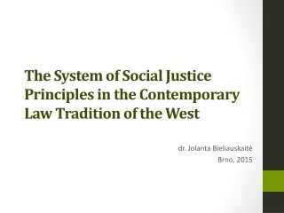 The System  of Social  Justice  Principles in the Contemporary  Law Tradition of the West