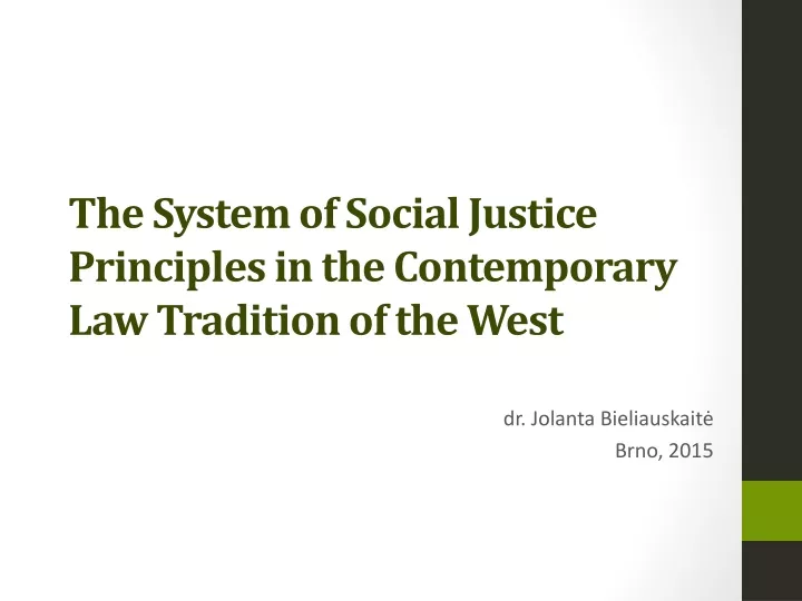 the system of social justice principles in the contemporary law tradition of the west