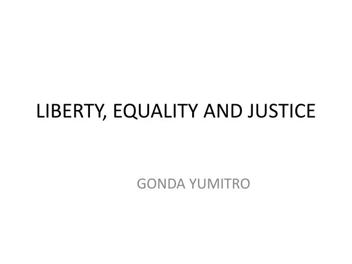 liberty equality and justice