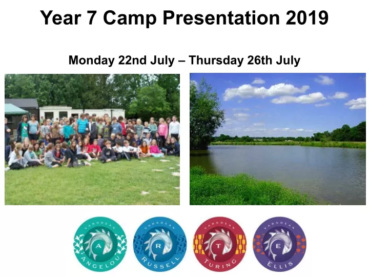 year 7 camp presentation 2019 monday 22nd july
