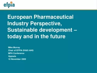 European Pharmaceutical Industry Perspective, Sustainable development – today and in the future