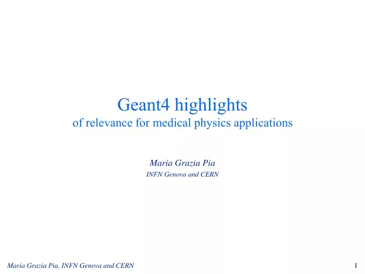 geant4 highlights of relevance for medical physics applications
