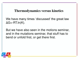 Thermodynamics versus kinetics