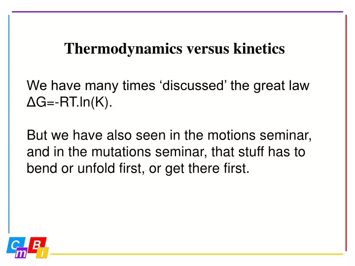 thermodynamics versus kinetics
