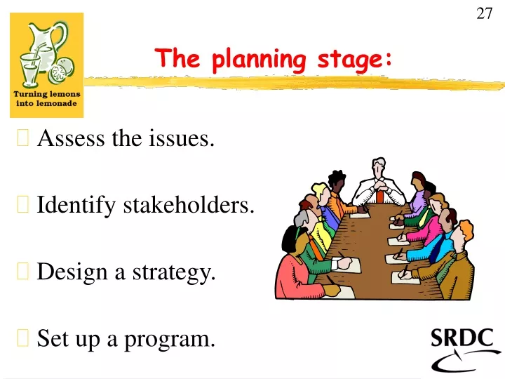 the planning stage