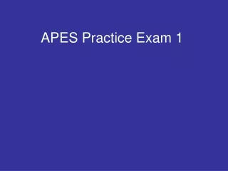 APES Practice Exam 1