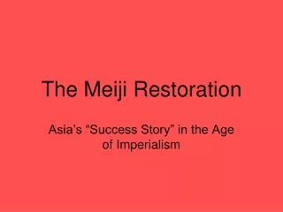 The Meiji Restoration