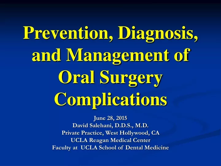 prevention diagnosis and management of oral surgery complications
