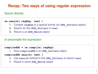 Recap: Two ways of using regular expression