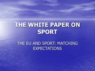THE WHITE PAPER ON SPORT