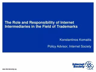 T he Role and Responsibility of Internet Intermediaries in the Field of Trademarks