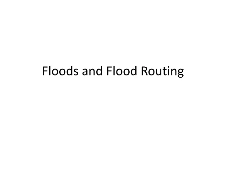 floods and flood routing