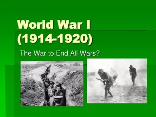World War I  (1914-1920)