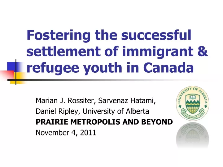 fostering the successful settlement of immigrant refugee youth in canada