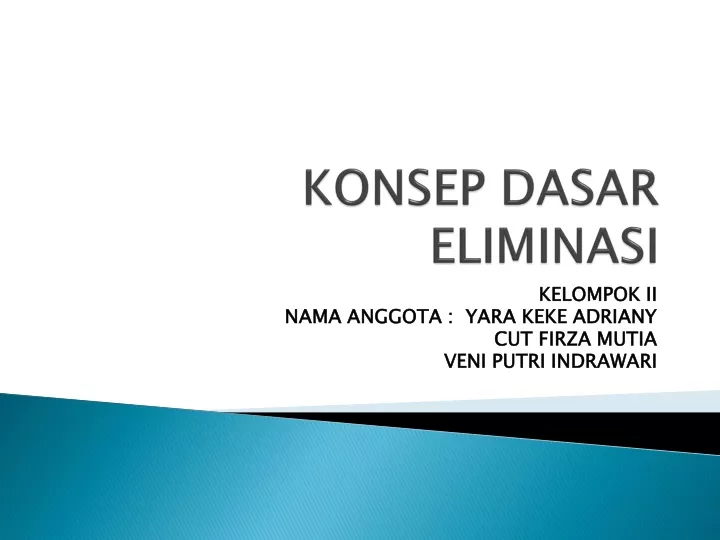 konsep dasar eliminasi