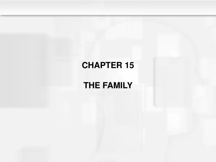 chapter 15 the family
