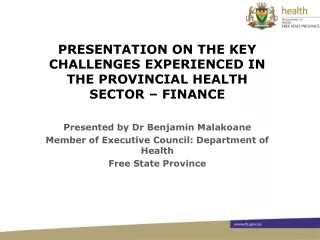 Presentation on the Key Challenges Experienced in the Provincial Health Sector – Finance