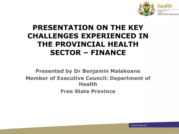 presentation on the key challenges experienced in the provincial health sector finance