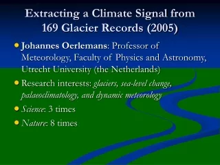 Extracting a Climate Signal from 169 Glacier Records (2005)