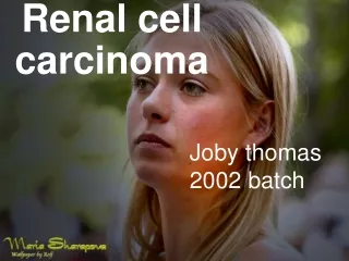 Renal cell          carcinoma