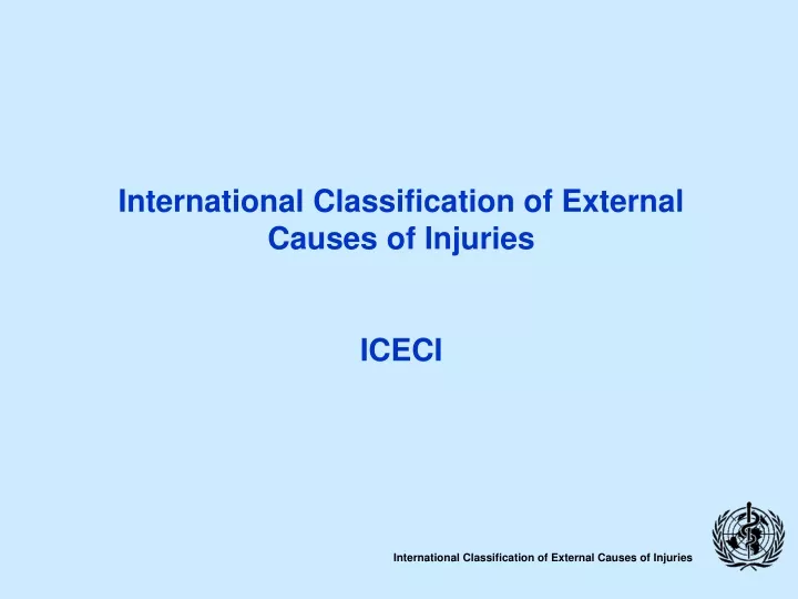 international classification of external causes of injuries iceci