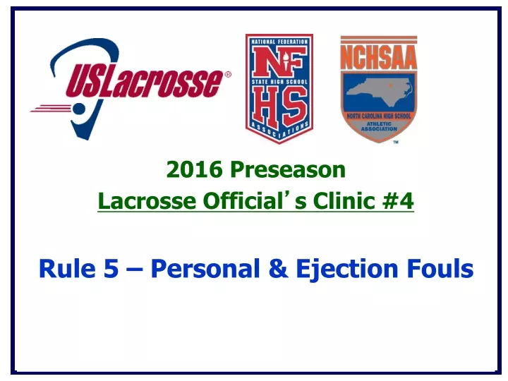 2016 preseason lacrosse official s clinic 4 rule