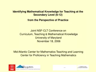 Joint NSF-CLT Conference on  Curriculum, Teaching &amp; Mathematical Knowledge University of Maryland