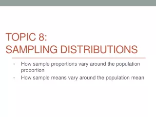 Topic 8:  Sampling Distributions