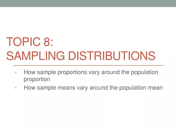 topic 8 sampling distributions