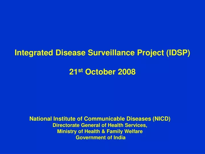 integrated disease surveillance project idsp 21 st october 2008