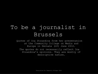 To be a journalist in Brussels