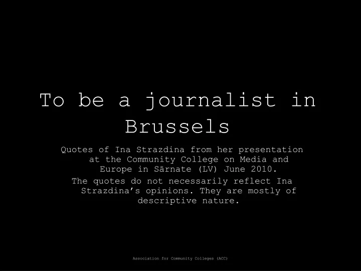 to be a journalist in brussels
