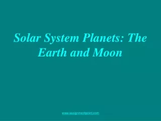 Solar System Planets: The Earth and Moon