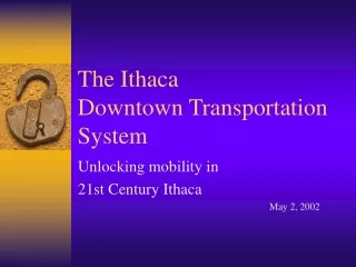 The Ithaca  Downtown Transportation System
