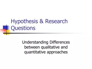 Hypothesis &amp; Research Questions
