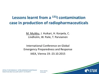 Lessons learnt from a  131 I contamination case in production of  radiopharmaceuticals