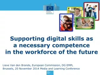 Supporting digital  skills  as  a  necessary competence  in  the workforce of the future
